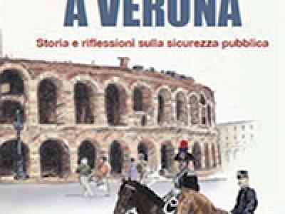 La storia della sicurezza pubblica a Verona