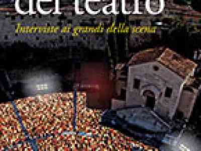 I grandi interpreti raccontano la magia del teatro