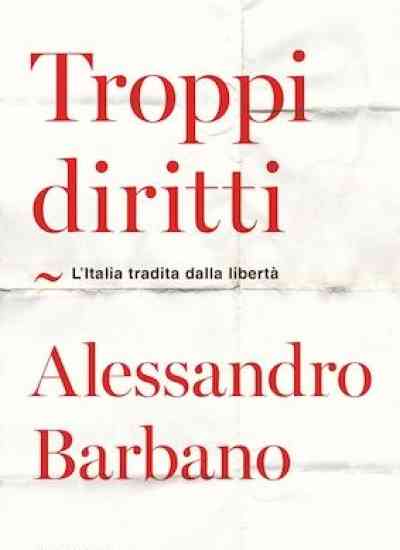 Il “dirittismo”, una malattia italiana