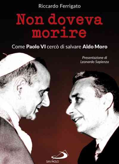 L’impegno di Paolo VI per salvare Moro