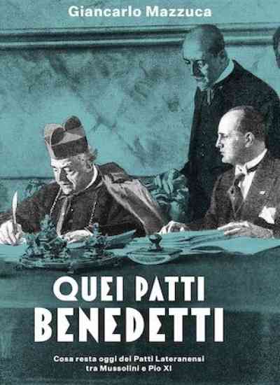 Quei Patti conciliarono Stato e Chiesa