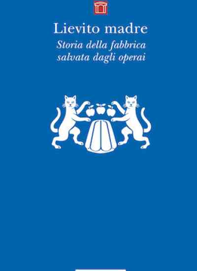 Il lievito madre tenuto vivo dagli operai