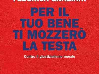 Il giustizialismo fa male al Paese, alla giustizia e alla politica