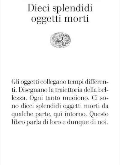 Il fascino discreto di oggetti d’uso comune, passati di moda