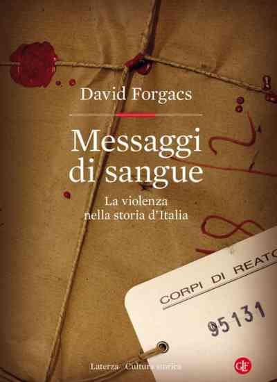 Violenza e sangue nella storia dell’Italia contemporanea
