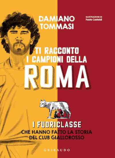 Tommasi racconta la Roma (con qualche dimenticanza)