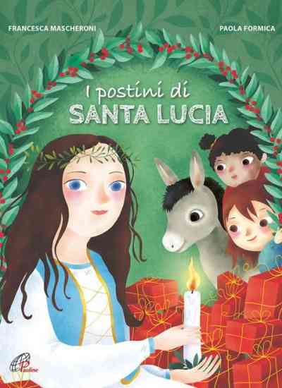 Santa Lucia oltre all’asinello ha pure dei postini speciali
