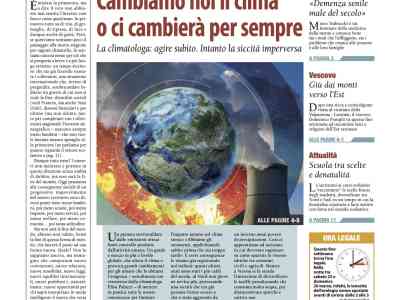 Cambiamo noi il clima o ci cambierà per sempre