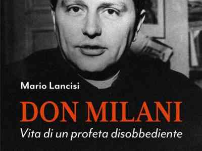 La parabola umana, spirituale e intellettuale di don Milani