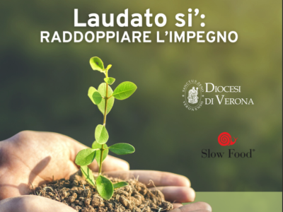 Le Comunità Laudato si’ si riuniscono a Verona per “raddoppiare l’impegno”