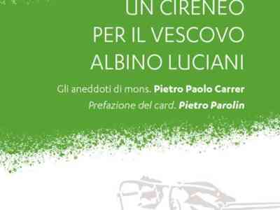 Il vescovo Albino Luciani visto dal suo segretario