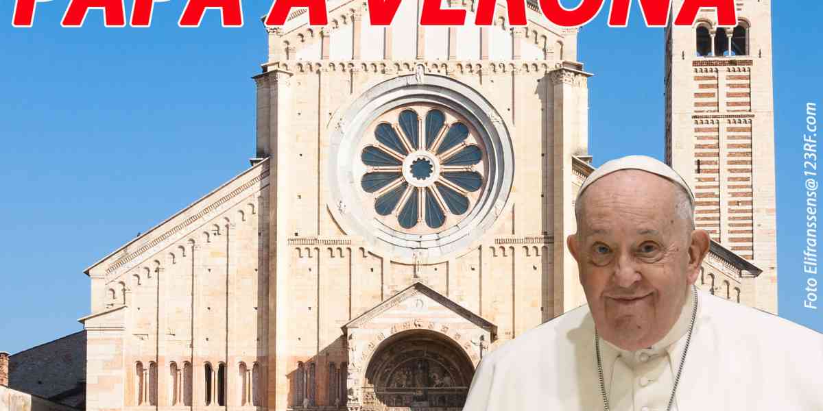 Francesco a Verona: una visita all’insegna di “Giustizia e pace”