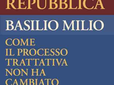 Il processo “Trattativa Stato-Mafia” visto dal legale del generale Mori